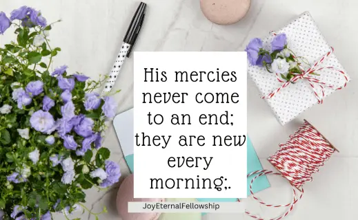 His mercies never come to an end... (thumb)